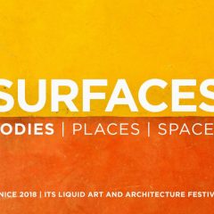 Surfaces – Bodies – Maggio/Luglio 2018