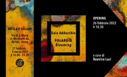 “Polaroid Blooming – la personale” – 26 Febbraio/4 Marzo 2022