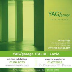YAG/garage ITALIA Lazio – YAG/garage Pescara – 1 Luglio/8 Agosto 2023